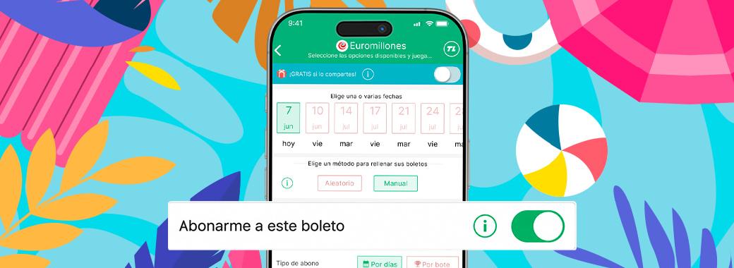 ¿Vacaciones? Abónate y desconecta con tu jugada en automático